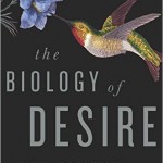 The Biology of Desire